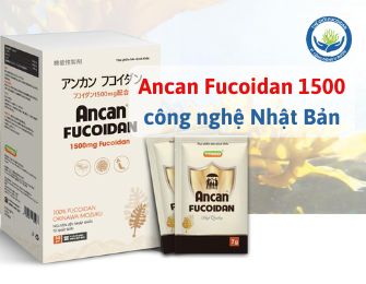 Ancan Fucoidan 1500 công nghệ Nhật Bản