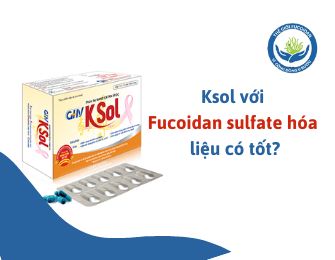 Ksol với Fucoidan sulfate hóa liệu có tốt