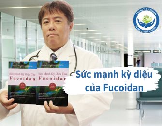 “Sức mạnh kỳ diệu của Fucoidan”-cuốn sách gối đầu của bệnh nhân ung thư