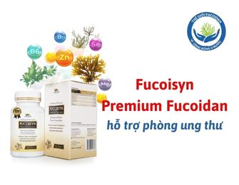 Có nên dùng Fucoisyn Premium Fucoidan