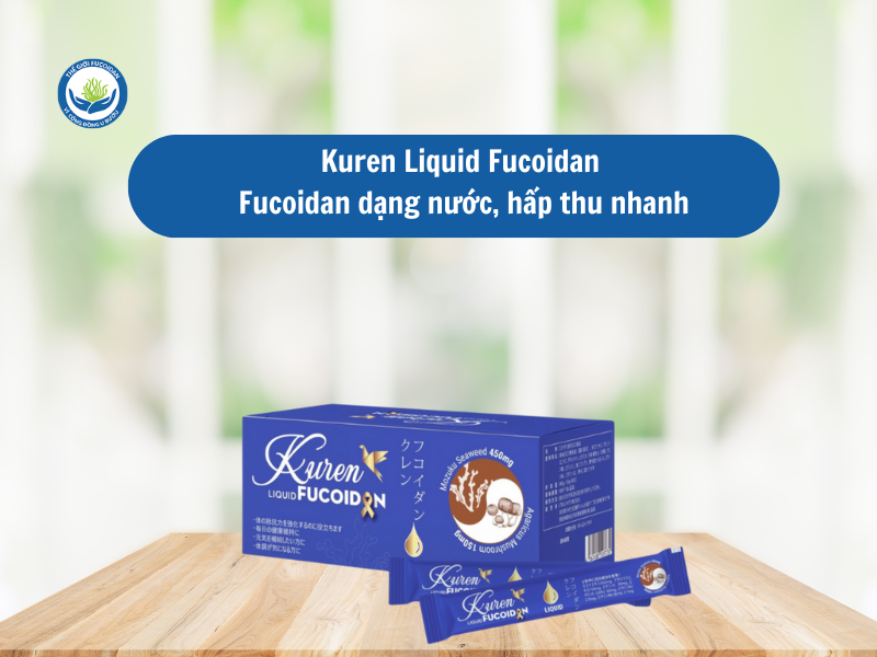 Kuren Liquid Fucoidan – Fucoidan dạng nước, hấp thu nhanh